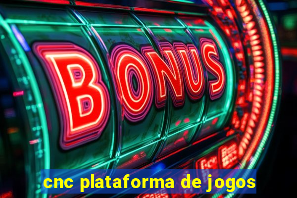 cnc plataforma de jogos